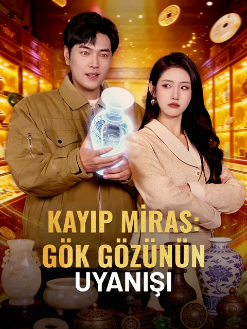 [Dublajlı] KAYIP MİRAS:  GÖK GÖZÜNÜN UYANIŞI