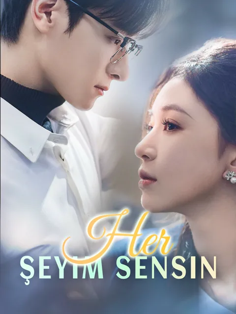 Her Şeyim Sensin